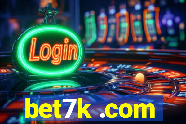 bet7k .com